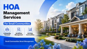 HOA Management Services For Small Communities